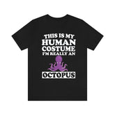 This Is My Human Costume I'm Really A Octopus Shirt, Octopus Lover Shirt, Octopus Shirt, Octopus Funny Gift, Animal Adult Kids Image 1