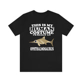 This Is My Human Costume I'm Really An Ophthalmosaurus Dinosaur Shirt, Dinosaur Lover Shirt, Dinosaur Funny Gift, Animal Adult Kids Image 1