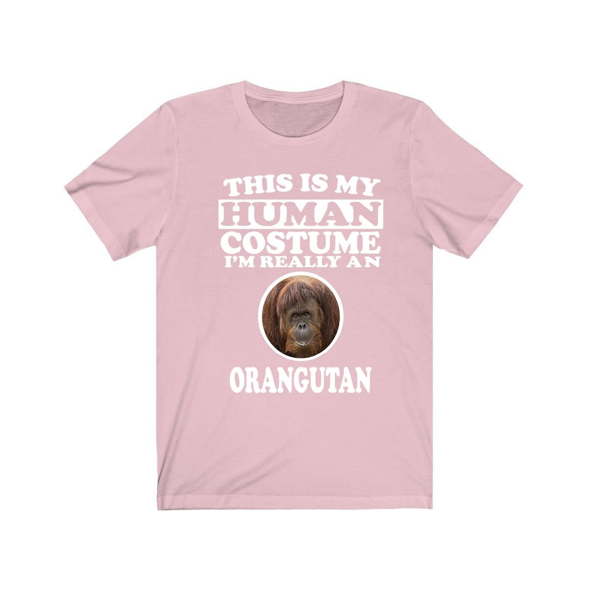 This Is My Human Costume I'm Really An Orangutan Shirt - orangutan print design
