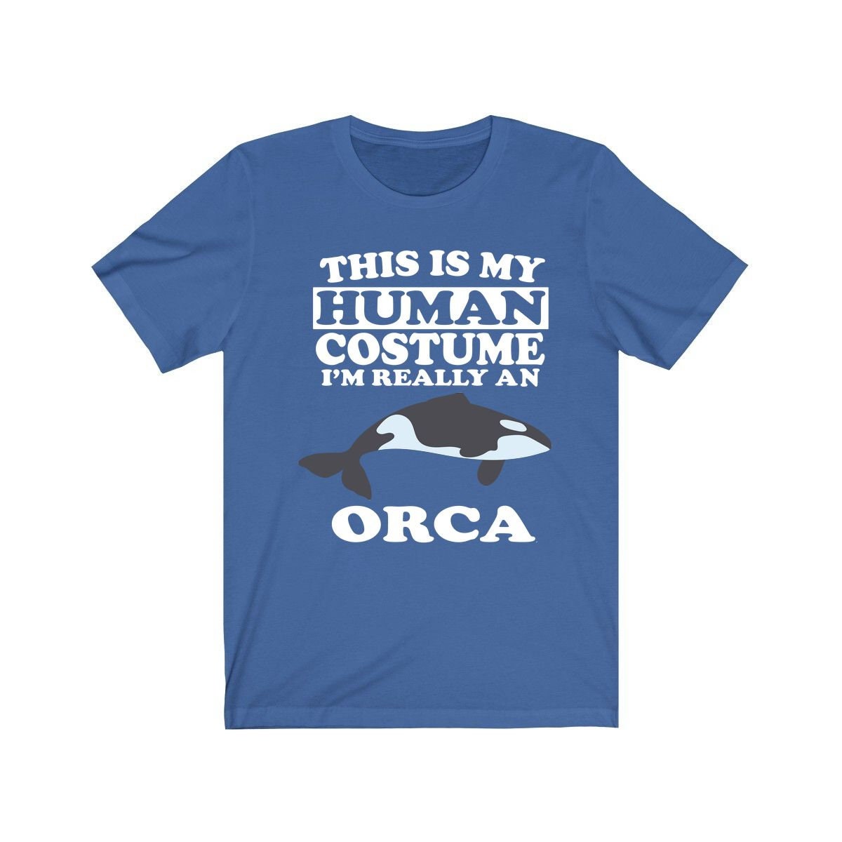 This Is My Human Costume I'm Really An Orca Whale Shirt - orca print design