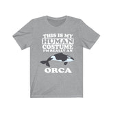 This Is My Human Costume I'm Really An Orca Whale Shirt, Orca Lover Shirt, Orca Shirt, Whale Funny Gift, Animal Adult Kids Image 1