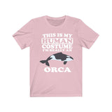 This Is My Human Costume I'm Really An Orca Whale Shirt, Orca Lover Shirt, Orca Shirt, Whale Funny Gift, Animal Adult Kids Image 4