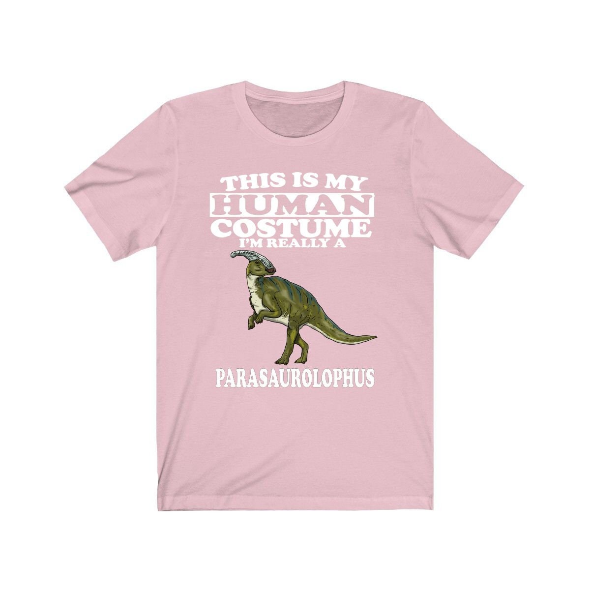 This Is My Human Costume I'm Really A Parasaurolophus Shirt - Parasaurolophus print design
