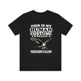 This Is My Human Costume I'm Really A Peregrine Falcon Bird Shirt, Falcon Lover Shirt, Birding Shirt, Bird Funny Gift, Animal Adult Kids Image 1