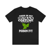 This Is My Human Costume I'm Really A Poison Ivy Shirt, Poison Ivy Lover Shirt, Poison Ivy Shirt, Poison Ivy Funny Gift, Animal Adult Kids Image 1