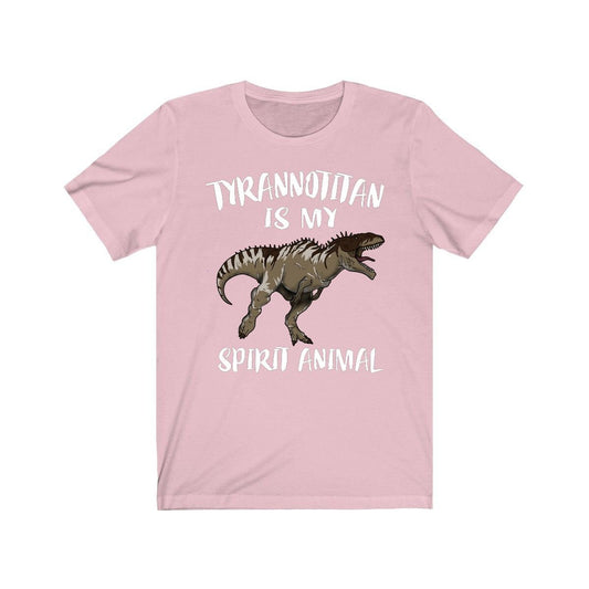 Tyrannotitan Is My Spirit Animal Shirt, Tyrannotitan Lover Shirt, Dinosaur shirt, Dinosaur Lover Gift Animal Adult Toddler Kids T-Shirt Image 4