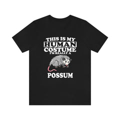 This Is My Human Costume I'm Really A Possum Shirt - possum print design