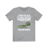 This Is My Human Costume I'm Really A Praying Mantis Shirt, Praying Mantis Lover Shirt, Mantis Funny Gift, Animal Adult Kids Shirt Image 3