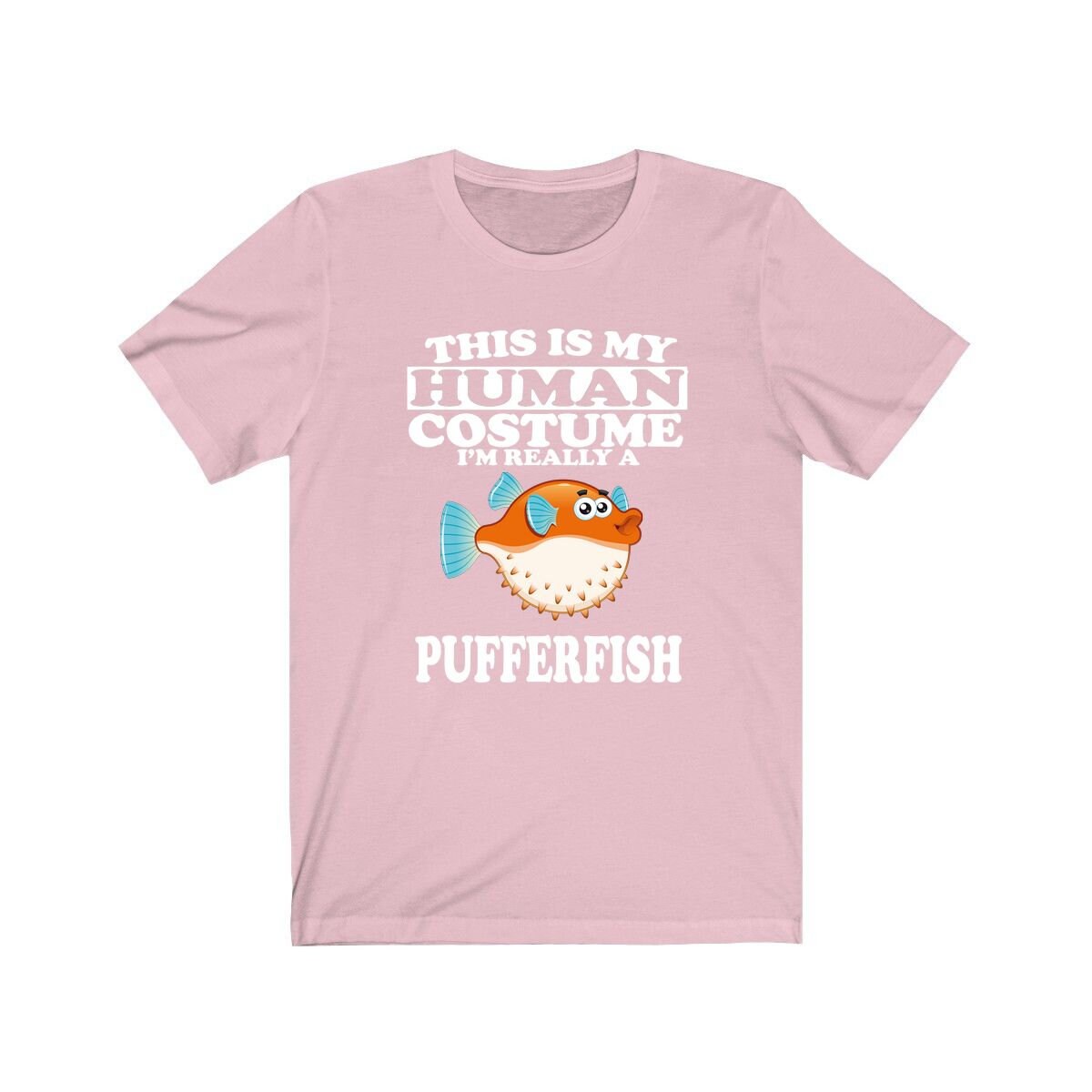 This Is My Human Costume I'm Really A Pufferfish Shirt - pufferfish print design