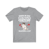 This Is My Human Costume I'm Really A Ragdoll Cat Shirt, Ragdoll  Lover Shirt, Ragdoll  Shirt, Cat Funny Gift, Animal Adult Kids Shirt Image 3