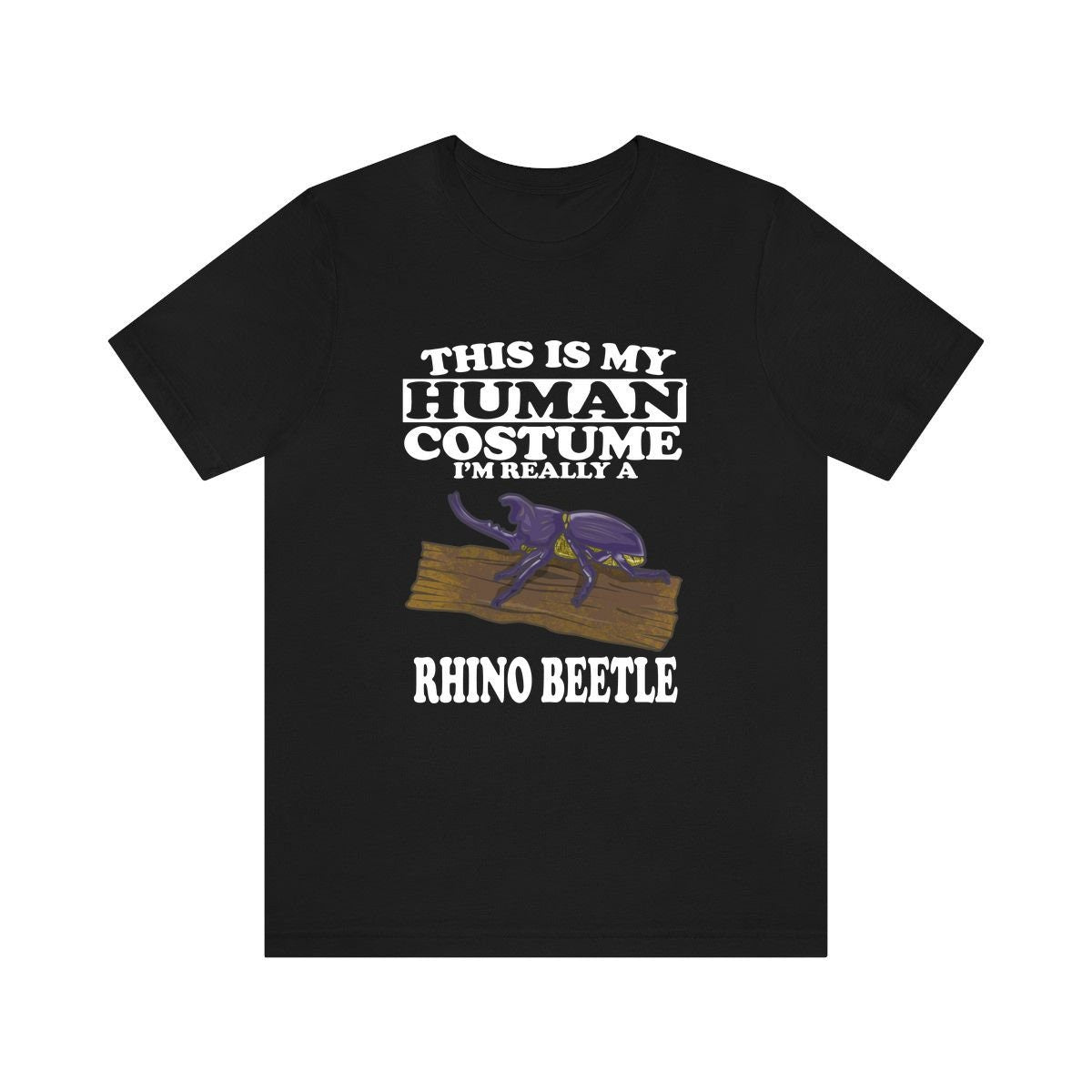 This Is My Human Costume I'm Really A Rhino Beetle Shirt, Rhino Beetle Lover Shirt, Beetle Shirt, Rhino Funny Gift, Adult Kids Shirt Image 1