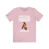 This Is My Human Costume I'm Really A Robin Bird Shirt, Robin Lover Shirt, Birding Shirt, Robin Funny Gift, Adult Kids Shirt Image 4