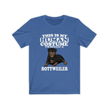 This Is My Human Costume I'm Really A Rottweiler Dog Shirt, Rottweiler Lover Shirt, Rottweiler Shirt, Dog Funny Gift, Adult Kids Shirt Image 1