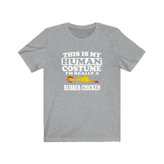 This Is My Human Costume I'm Really A Rubber Chicken Shirt - rubber chicken print design