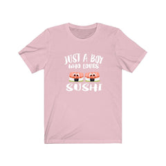 Just A Boy Who Loves Sushi Shirt - sushi print design