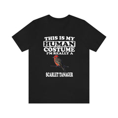 This Is My Human Costume I'm Really A Scarlet Tanager Shirt - Scarlet Tanager print