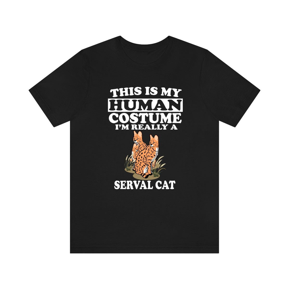 This Is My Human Costume I'm Really A Serval Cat Shirt, Serval Lover Shirt, Serval Shirt, Serval Funny Gift, Adult Kids Shirt Image 1