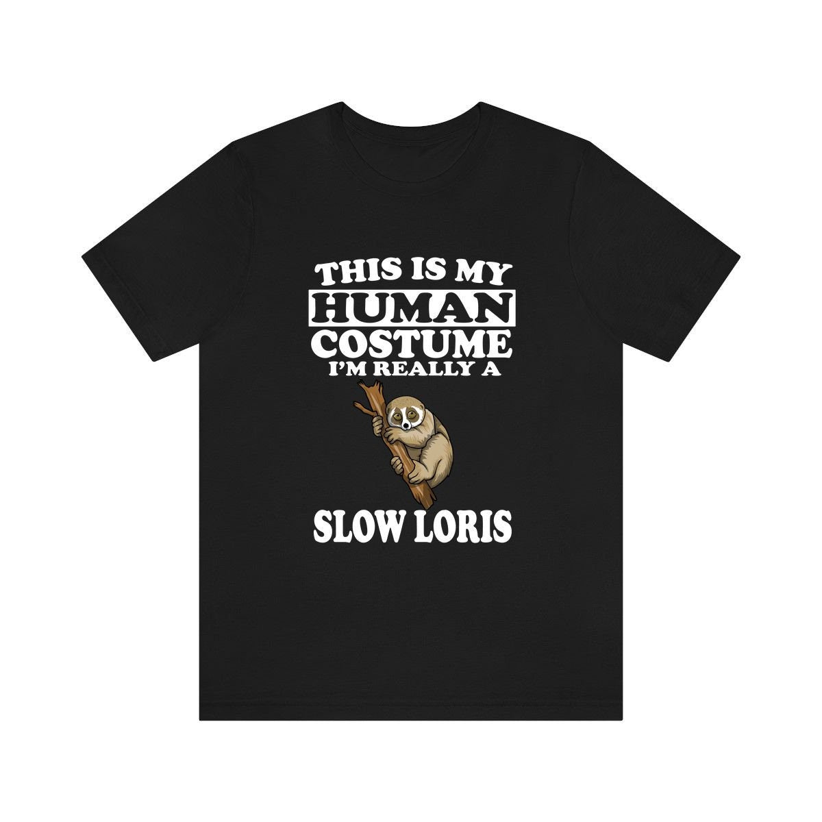 This Is My Human Costume I'm Really A Slow Loris Shirt, Slow Loris Lover Shirt, Slow Loris Shirt, Slow Loris Funny, Animal Adult Kids Shirt Image 1