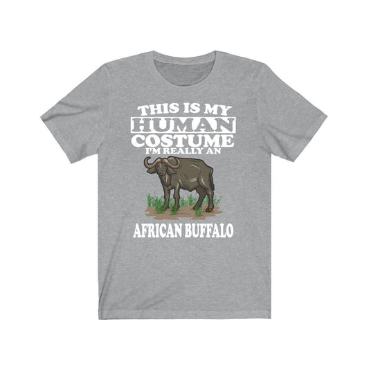 This Is My Human Costume I'm Really An African Buffalo Shirt - African buffalo print design