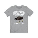 This Is My Human Costume I'm Really An American Coot Bird Shirt, American Coot Lover Shirt, Birding Shirt, Bird Lover Gift, Animal Gift Image 1