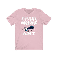 This is my human costume I am really an ant social insect tee
