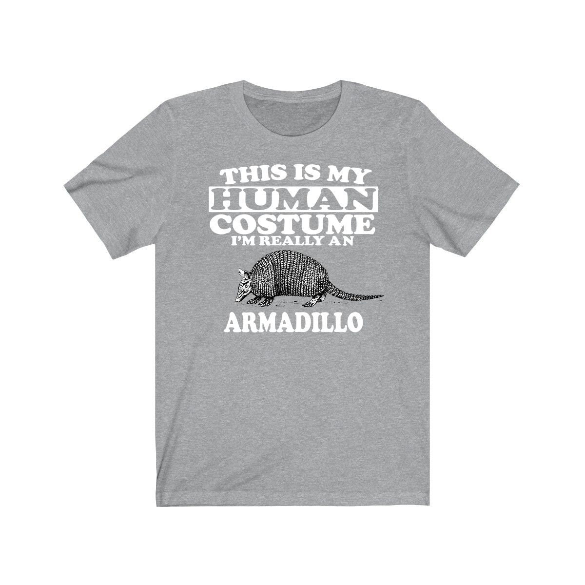This Is My Human Costume I'm Really An Armadillo Shirt - armadillo print design