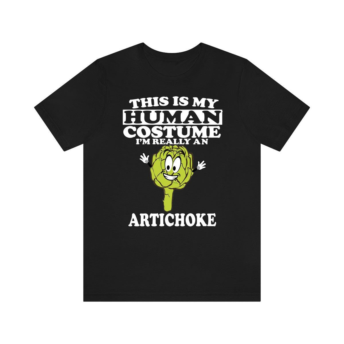 This Is My Human Costume I'm Really An Artichoke Shirt, Artichoke Lover Shirt, Vegetable Shirt, Vegetable Lover Gift, Animal Gift Image 1