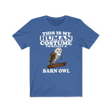 This Is My Human Costume I'm Really A Barn Owl Bird Shirt, Barn Owl Lover Shirt, Birding Shirt, Owl Lover Gift, Animal Gift Image 1