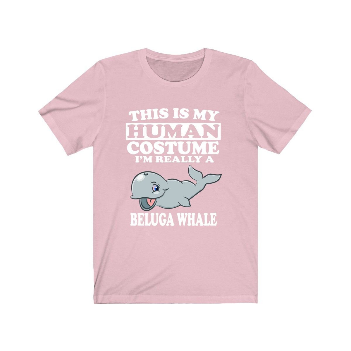 This Is My Human Costume I'm Really A Beluga Whale Shirt - beluga whale print design