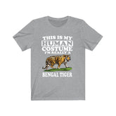 This Is My Human Costume I'm Really A Bengal Tiger Shirt, Bengal Tiger Lover Shirt, Tiger Shirt, Tiger Lover Gift, Animal Gift Image 1