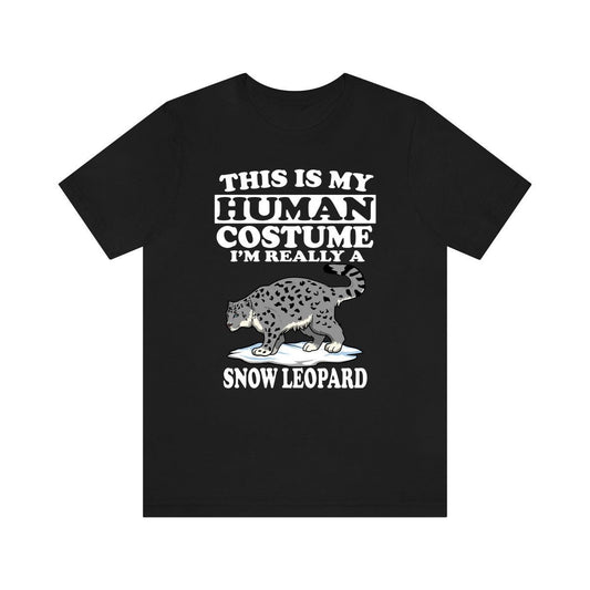 This Is My Human Costume I'm Really A Snow Leopard Shirt - Snow Leopard print