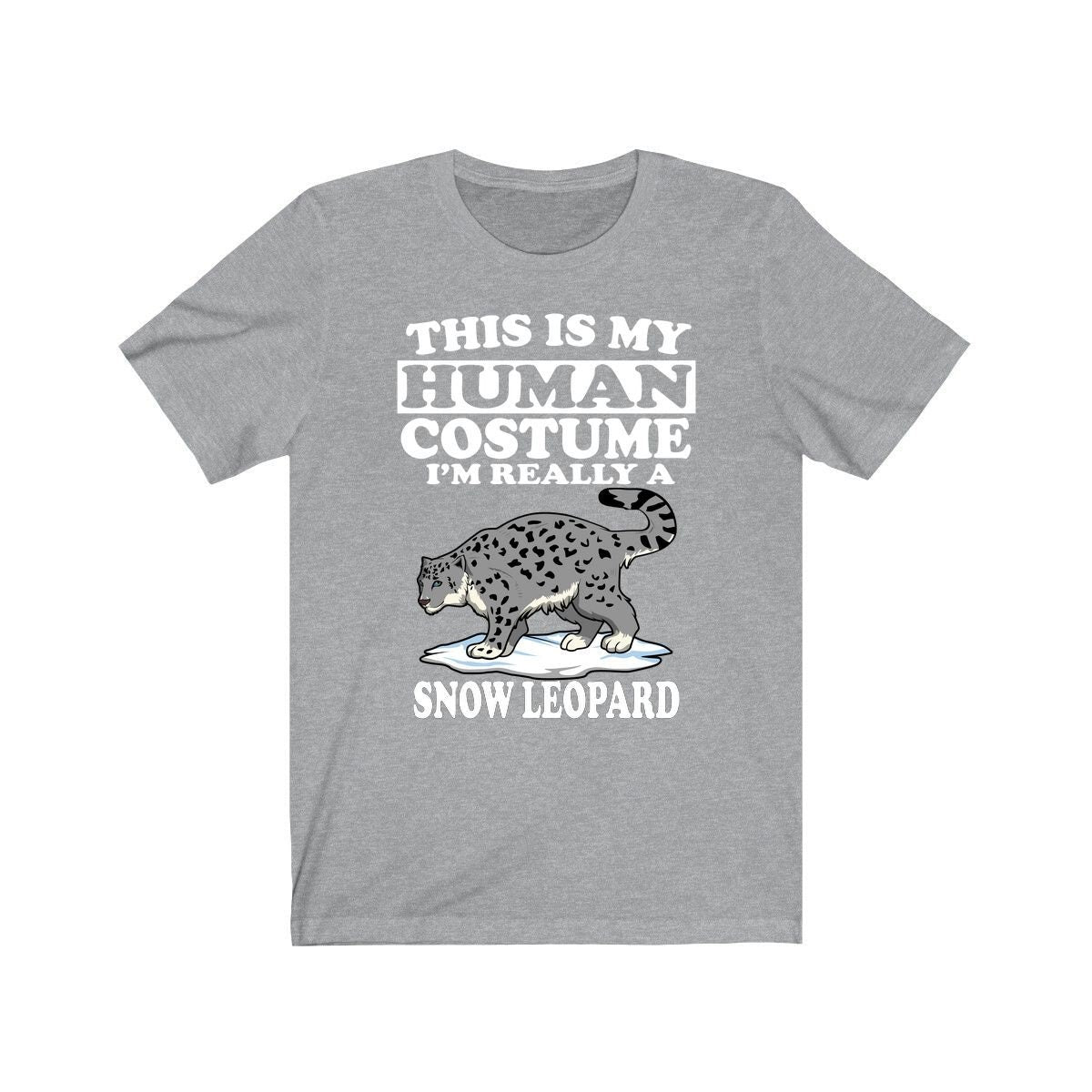 This Is My Human Costume I'm Really A Snow Leopard Shirt - Snow Leopard print