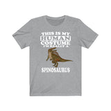 This Is My Human Costume I'm Really A Spinosaurus Dinosaur Shirt, Spinosaurus Lover Shirt, Dinosaur Shirt, Dinosaur Funny Gift, Adult Kids Image 1