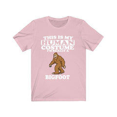 This is my human costume I am really a bigfoot Sasquatch cryptid tee