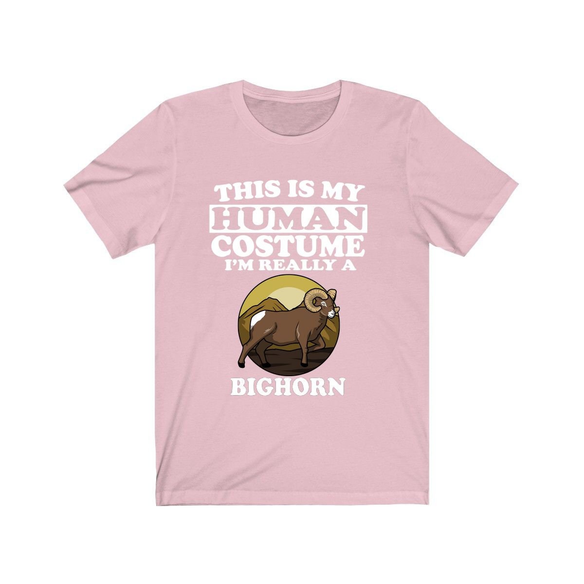 This Is My Human Costume I'm Really A Bighorn Sheep Shirt - Bighorn Sheep print design