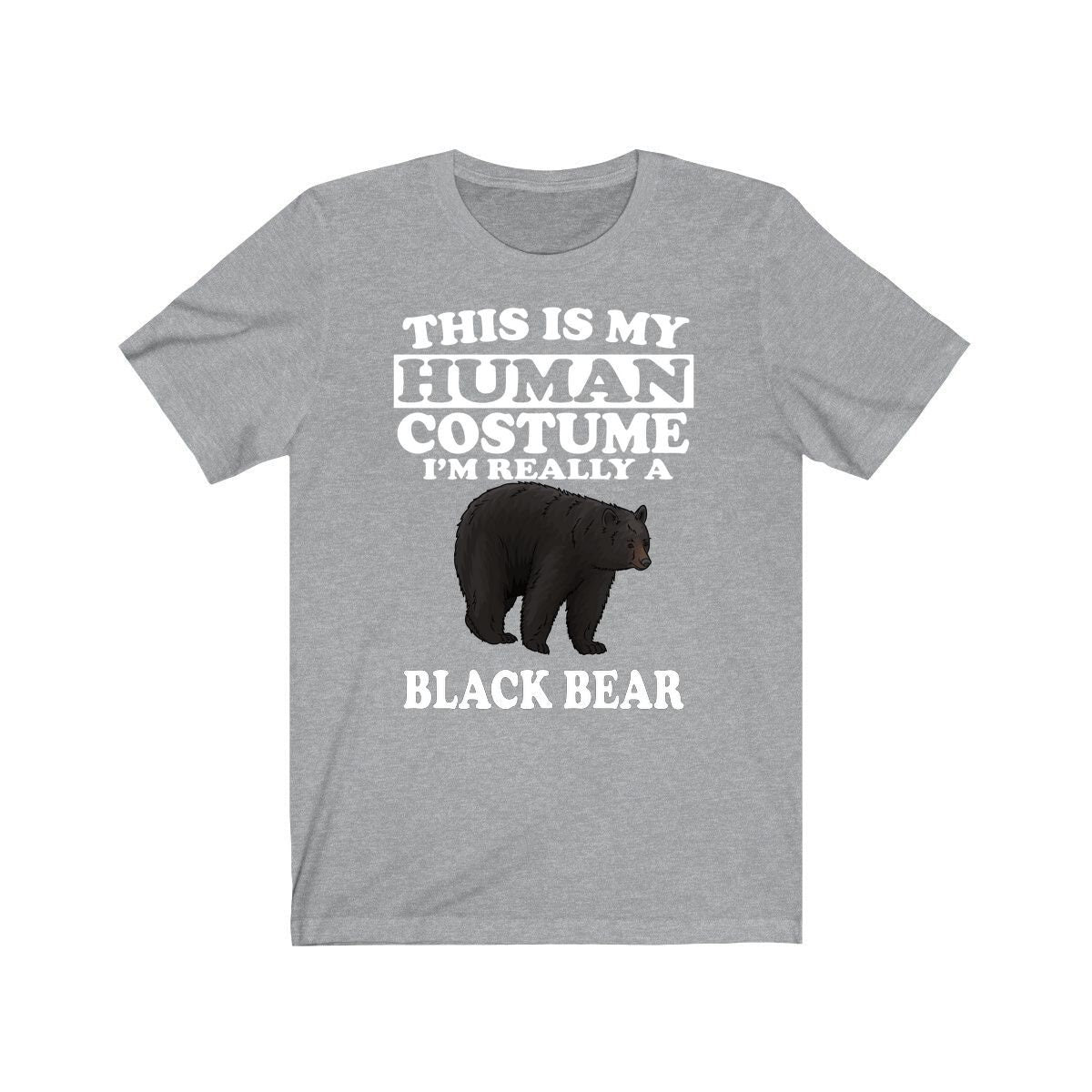 This Is My Human Costume I'm Really A Black Bear Shirt, Black Bear Lover Shirt, Black Bear Shirt, Bear Lover Gift, Animal Gift Image 1