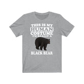 This Is My Human Costume I'm Really A Black Bear Shirt, Black Bear Lover Shirt, Black Bear Shirt, Bear Lover Gift, Animal Gift Image 1