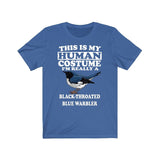 This Is My Human Costume I'm Really A Black-throated Blue Warbler Shirt, Warbler Lover Shirt, Birding Shirt, Bird Lover Gift, Animal Gift Image 3