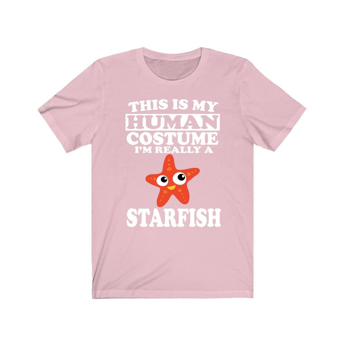 This is my human costume I am really a starfish funny sea star tee