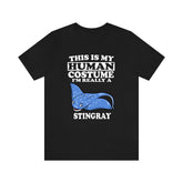 This Is My Human Costume I'm Really A Stingray Shirt, Stingray Lover Shirt, Stingray Shirt, Stingray Funny Gift, Animal Adult Kids Image 1