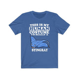 This Is My Human Costume I'm Really A Stingray Shirt, Stingray Lover Shirt, Stingray Shirt, Stingray Funny Gift, Animal Adult Kids Image 2