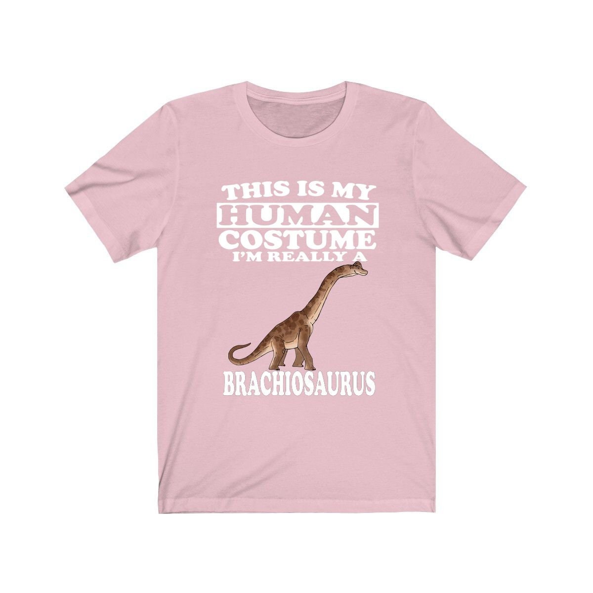 This Is My Human Costume I'm Really A Brachiosaurus Shirt - Brachiosaurus print design