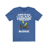 This Is My Human Costume I'm Really A Budgie Shirt, Budgie Lover Shirt, Budgie Shirt, Parrot Lover Gift, Animal Gift Image 2