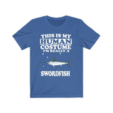 This Is My Human Costume I'm Really A Swordfish Shirt, Swordfish Lover Shirt, Swordfish Shirt, Fish Funny Gift, Animal Adult Kids Image 3