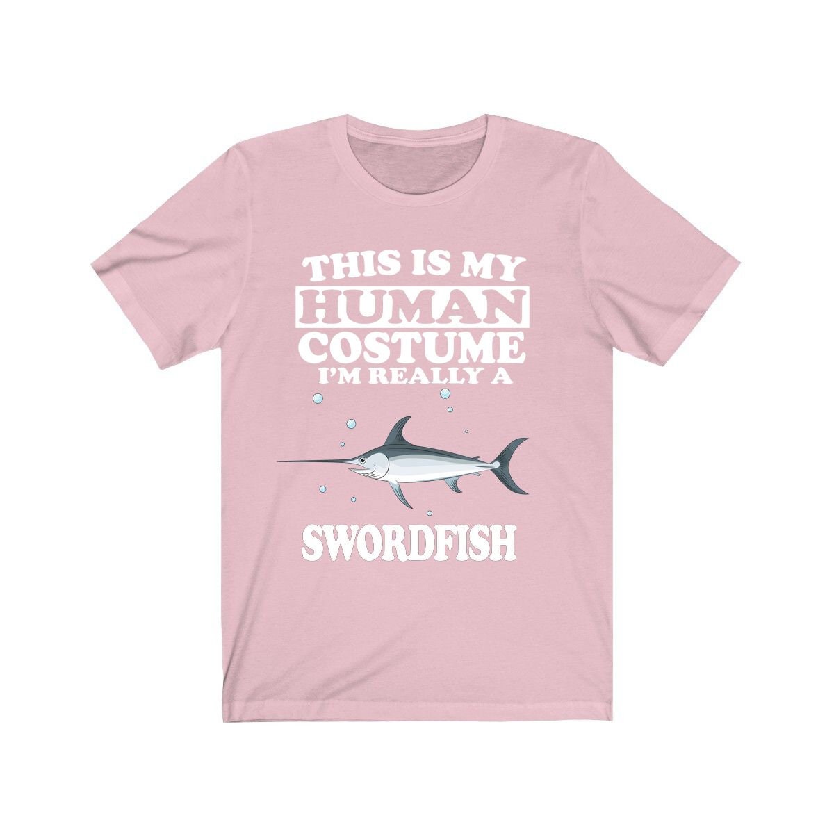This Is My Human Costume I'm Really A Swordfish Shirt - swordfish print design
