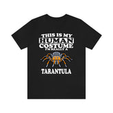 This Is My Human Costume I'm Really A Tarantula Spider Shirt, Tarantula Lover Shirt, Tarantula Shirt, Tarantula Funny, Animal Adult Kids Image 1