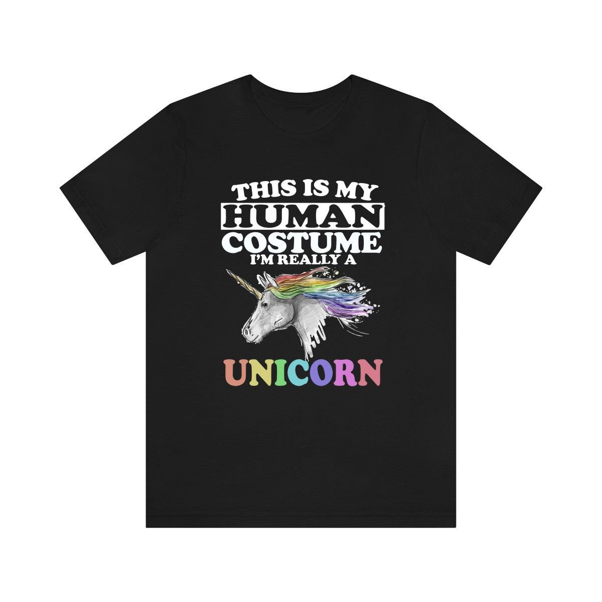 This Is My Human Costume I'm Really A Unicorn Shirt, Unicorn Lover Shirt, Unicorn Shirt, Funny Unicorn Gift, Animal Adult Kids Image 1