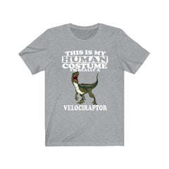 This is my human costume I am really a velociraptor dinosaur tee