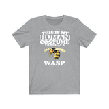 This Is My Human Costume I'm Really A Wasp Shirt, Wasp Lover Shirt, Wasp Shirt, Funny Wasp Gift, Animal Adult Kids Image 1