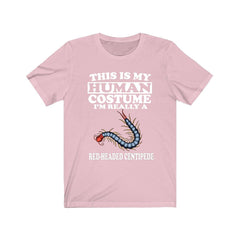 This Is My Human Costume I'm Really A Centipede Shirt - centipede print design